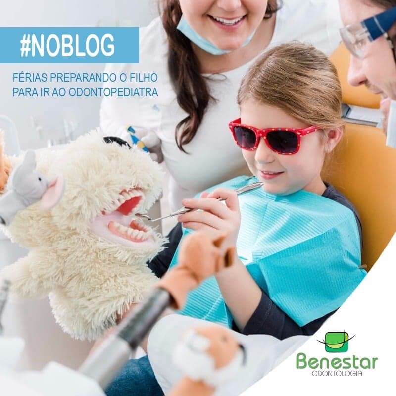 Férias preparando o filho para ir ao odontopediatra
